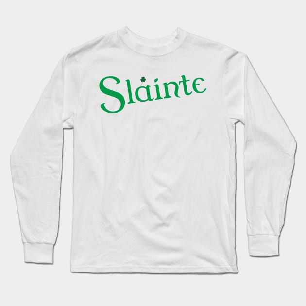 Slainte Long Sleeve T-Shirt by Miranda Nelson